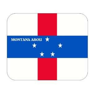    Netherlands Antilles, Montana Abou Mouse Pad 