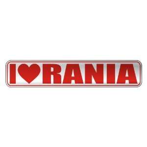   I LOVE RANIA  STREET SIGN NAME