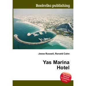Yas Marina Hotel Ronald Cohn Jesse Russell  Books