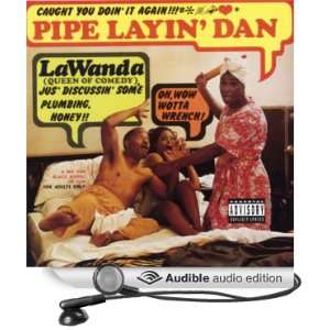    Pipe Layin Dan (Audible Audio Edition) La Wanda Page Books