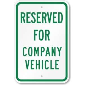 Reserved For Company Vehicle Aluminum Sign, 18 x 12 