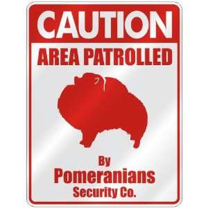 CAUTION  AREA PATROLLED BY POMERANIANS SECURITY CO.  PARKING SIGN 