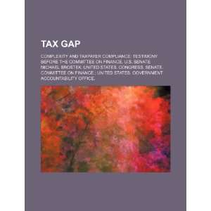  Tax gap complexity and taxpayer compliance testimony 