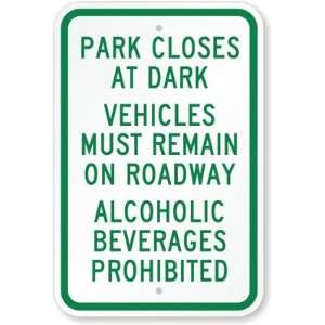  Park Closes At Dark Alcohol Beverages Prohibited Diamond 