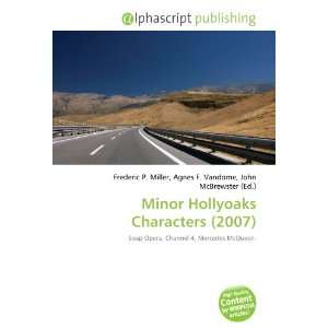  Minor Hollyoaks Characters (2007) (9786133915459) Books