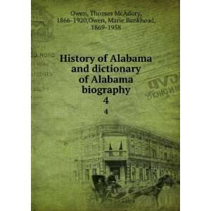  and dictionary of Alabama biography. 4 Thomas McAdory, 1866 1920 