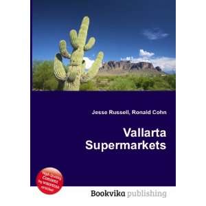  Vallarta Supermarkets Ronald Cohn Jesse Russell Books