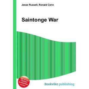  Saintonge War Ronald Cohn Jesse Russell Books