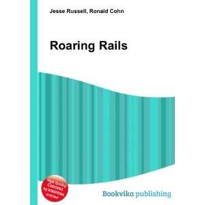  Roaring Rails Ronald Cohn Jesse Russell Books