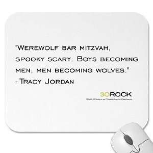  30 Rock Tracy Werewolf Bar Mitzvah Quote Mousepad Office 