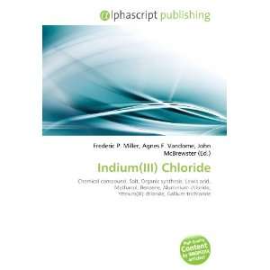  Indium(III) Chloride (9786132855435) Books