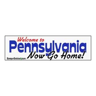  Welcome To Pennsylvania now go home   Refrigerator Magnets 