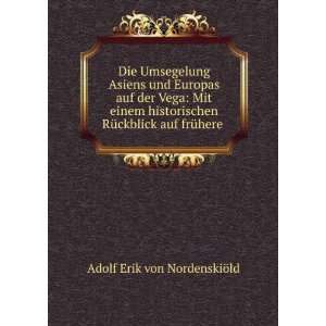   RÃ¼ckblick auf frÃ¼here . Adolf Erik von NordenskiÃ¶ld Books
