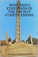   Wonderful Ethiopians Of The Ancient Cushite Empire by 