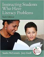 Instructing Students Who Have Literacy Problems, (0137023588), Sandra 