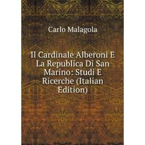  Il Cardinale Alberoni E La Republica Di San Marino Studi 