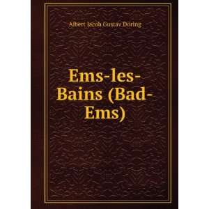    Ems les Bains (Bad Ems) Albert Jacob Gustav DÃ¶ring Books