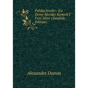   Fem Akter (Swedish Edition) Alexandre Dumas  Books