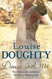 Dance with Me NEW by Louise Doughty  