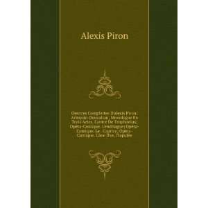 alexis Piron Arlequin Deucalion; Monologue En Trois Actes. Lantre De 