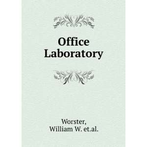  Office Laboratory William W. et.al. Worster Books