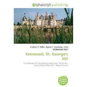 Kenwood, St. Georges Hill 9786133714106  Books
