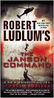   Robert Ludlums The Janson Command by Paul Garrison 