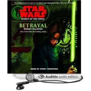   Betrayal (Audible Audio Edition) Aaron Allston, Marc Thompson Books