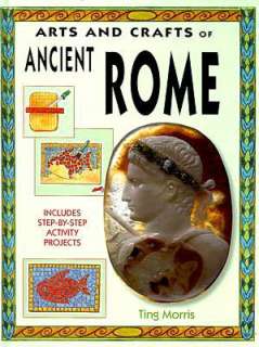   Arts and Crafts of Ancient Rome by Ting Morris, Black 