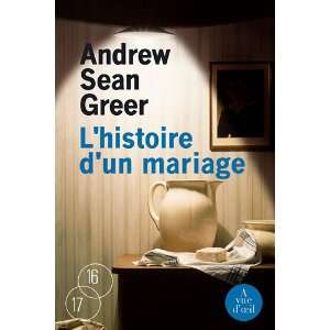  lhistoire dun mariage (9782846665278) Andrew Sean Greer Books