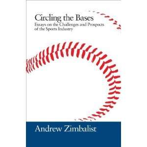  and Prospects of the Sports Industry By Andrew Zimbalist  N/A  Books