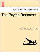 The Peyton Romance. Robert Stuart De Courcy Laffan