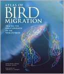 Atlas of Bird Migration Tracing the Great  of the Worlds 
