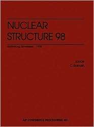 Nuclear Structure 98 Gatlinburg, Tennessee, August 1998, (1563968584 