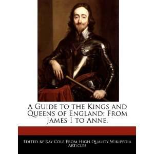   of England From James I to Anne. (9781241098858) Ray Cole Books