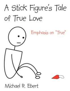   Tale of True Love by Michael R. Ebert, Authorhouse  Paperback