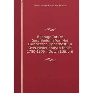   1780 1806 . (Dutch Edition) Gerard Joseph Anton Van Berckel Books