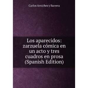   tres cuadros en prosa (Spanish Edition) Carlos Arniches y Barrera