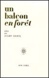   Un Balcon en Foret by Julien Gracq, Jose Corti 