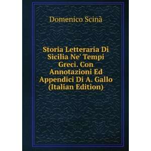   Ed Appendici Di A. Gallo (Italian Edition) Domenico ScinÃ  Books