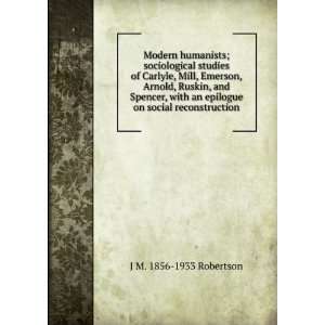  an epilogue on social reconstruction J M. 1856 1933 Robertson Books