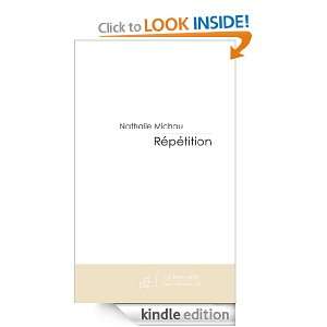 Répétition (French Edition) Nathalie Michau  Kindle 