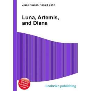  Luna, Artemis, and Diana Ronald Cohn Jesse Russell Books