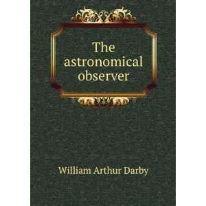  The astronomical observer William Arthur Darby Books