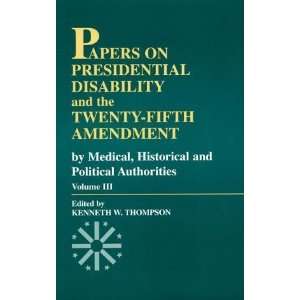   and the Twenty Fifth Amendment [Hardcover] Kenneth W. Thompson Books