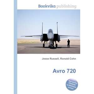  Avro 720 Ronald Cohn Jesse Russell Books