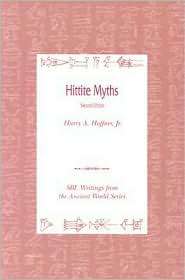 Hittite Myths, (0788504886), Harry A. Hoffner, Textbooks   Barnes 