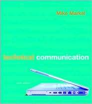 Technical Communication, (0312485972), Mike Markel, Textbooks   Barnes 