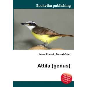 Attila (genus) Ronald Cohn Jesse Russell  Books