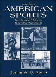   Sports, (0130801127), Benjamin G. Rader, Textbooks   